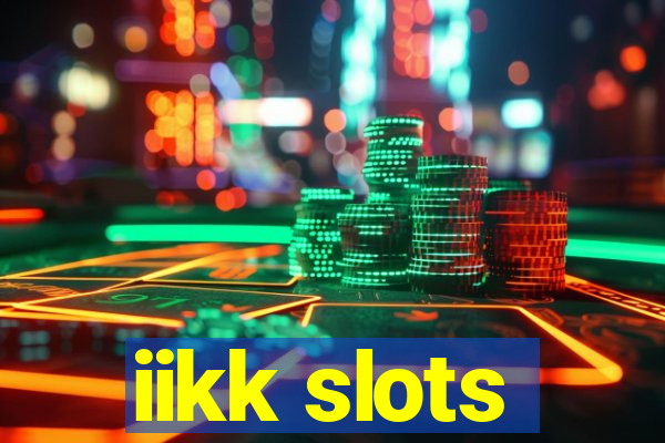 iikk slots